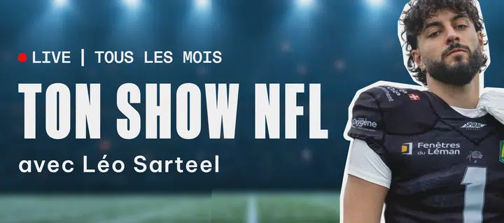 Ton show NFL avec Leo Sarteel