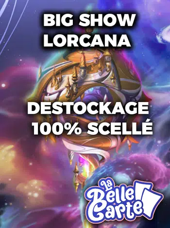 DESTOCKAGE LORCANA ! RETROUVEZ NOTRE SCÉLLÉ A PETITS PRIX!