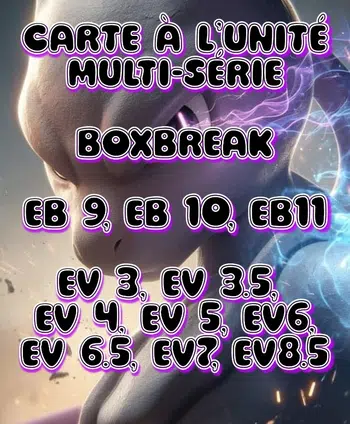 Carte unité multi-série, boxbreak EB9, EB10, EB11, EV3, EV3.5, EV4, EV5, EV6, EV6.5, EV7, EV8.5