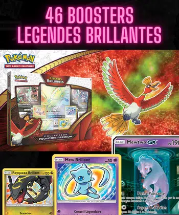46 boosters légendes brillantes!
