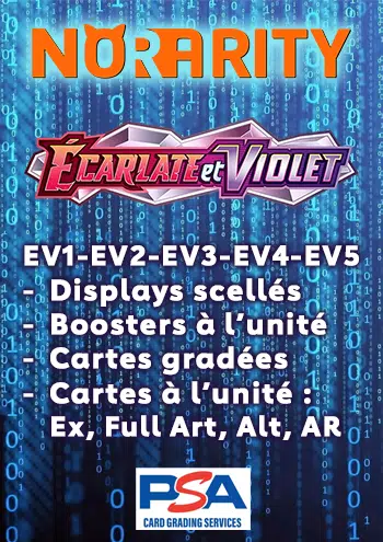 Tout écarlate & violet (EV1 à EV5) ! Displays, boosters, cartes gradées, cartes à l'unité