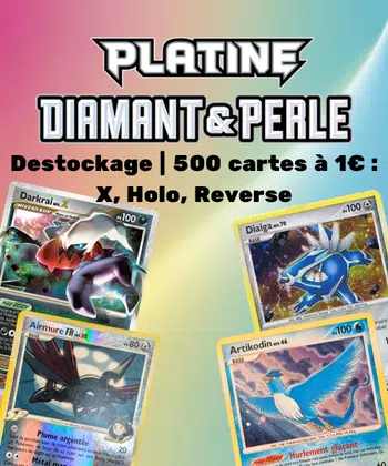 DESTOCKAGE DP / Platine | 500 Niv.X, Holo, Reverse à 1€