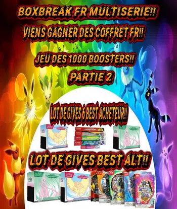 ⚡💥BOXBREAK 1000BO FR MULTISERIE! ET GIVE💥⚡2EME PARTIE