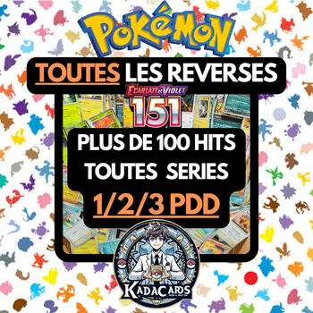 TOUTES LES REVERSES 151 + CARTES 1/2/3PDD