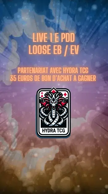 LIVE  DESTOCKAGE PARTENARIAT  HYDRATCG.COM CARTE EN LOOSE EB/EV 1 EURO PDD
