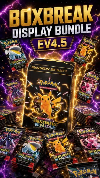 Boxbreak 4.5 en légende ! Vente item scellés