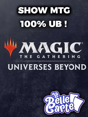 SHOW UB 100% MTG ! FF, WARHAMMER, LOTR & AUTRES !