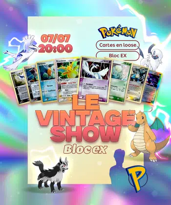 Le Vintage Show cartes Bloc EX reverses, holo, holo reverses à 1€ prix de départ 🔥🚀😍🤯