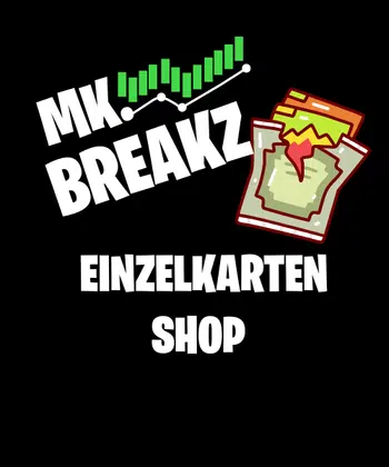 Einzelkarten Shop MK Breakz