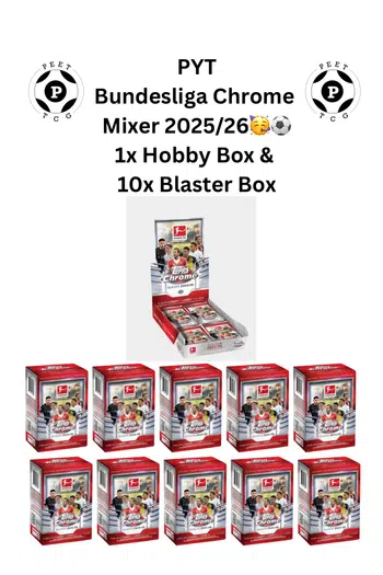 PYT Bundesliga Chrome 2025/26 - 1x Hobby & 10x Value
