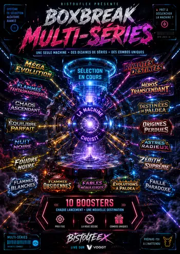 BoxBreak Multi Séries Prix Fixe !