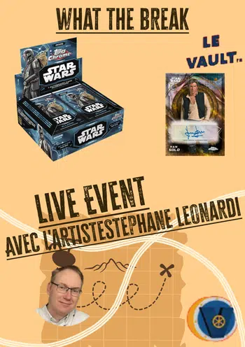 Live Event découverte de Topps Star Wars Chrome avec Stéphane Leonardi