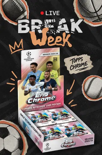 ✨⚽ BREAK WEEK UEFA CHROME 2021/2022 ⚽✨