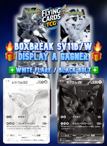 ❇️🔥🔥🔥 BoxBreak NOUVELLE SERIE SV11B/W + 🎁 TIRAGE AU SORT : GAGNE UNE DISPLAY !