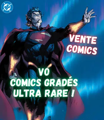 Comics Ultra Rares pour Noël ! (Gradés, signés...)