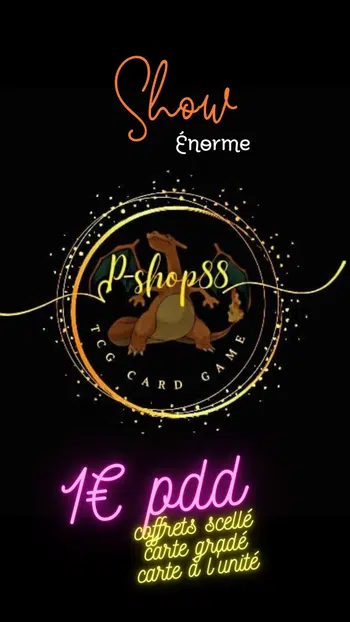 1 Euros PDD sur plein d'item🔥 Le Show du pokeshop 🔥 Gradée/coffrets /loose