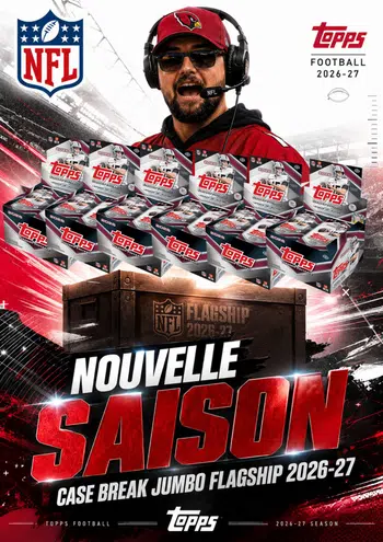 LES NOUVEAUX JOUEURS NFL SONT LÀ ! CASE BREAK JUMBO NFL FLAGSHIP 2026-27 🏈