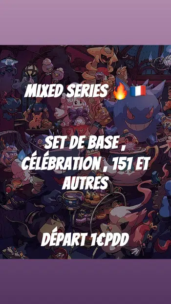 Mixed Série - 151 , CEL , XY , et d'autre en FR !!