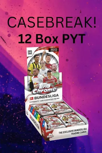 Full Case Break! / 12 Box PYT Topps Bundesliga Chrome 22/23