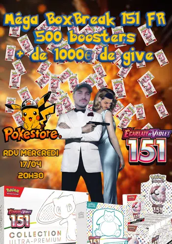 🔥Mega-Boxbreak 151 FR, 500 Boosters!🔥⚡ Plus de 1000€ de cadeaux 151 a gagner ⚡ Show Evènement⚡🔥Super Pokémotus 100% Gagnant!⚡