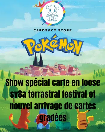 Show spécial cartes en loose sv8a terrastral festival et nouvel arrivage de cartes gradėes