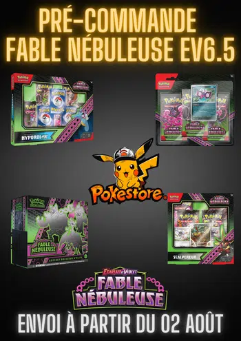 🔥​ Boutique PokeStore 🔥​ Préco EV6.5 Fable Nébuleuse 🔥​