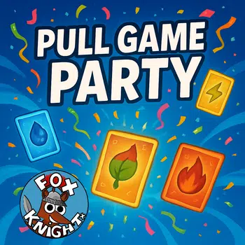 🦊🎉 PULL GAME PARTY 🎉🦊