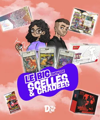 Le BIG show de SCELLÉ & CARTES GRADÉES - 1€PDD 🔥