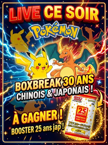 💫Boxbreak 30 Ans CHINOIS & JAP Chez Tonton Ira !💫 Booster Jap 25th  à gagner !