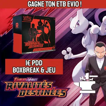 1€ PDD gagne ton ETB EV10 ! Boxbreak, gives et jeux !