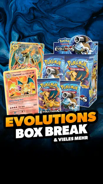 Evolutions Box Break & mehr!