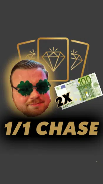 1 of 1-Chase!!! 100€ pro gehitteter 1/1