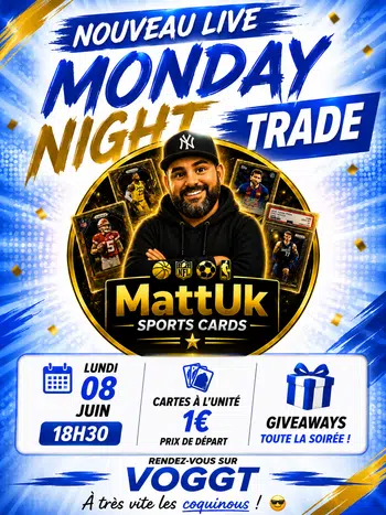 Monday Night Trade - Cartes à l'unité - 1€ Prix de départ !!