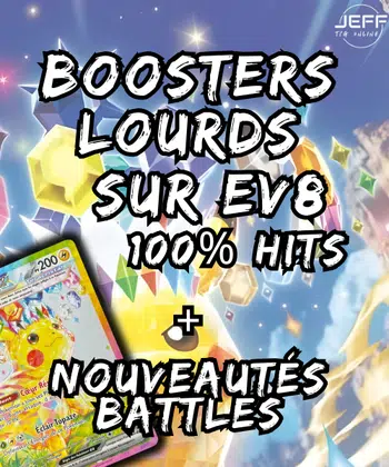 Boosters 100% hits lourds sur EV8 + Nouveautés Battles