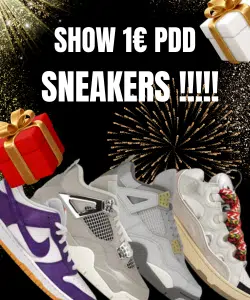 SHOW GOLDEN DAYS !!!! 1€ PDD JORDAN 4, DUNK SB ETC ...