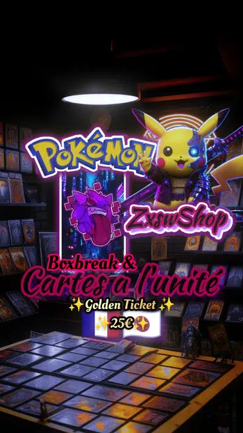 ✨ GOLDEN TICKET ✨ Boxbreak & Cartes a l'unité 🇨🇵🇯🇵