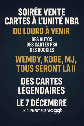 Vente carte a l'unité d'exception (Jordan, wemby , lebron, cooper flag .... )