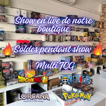 🔥 Show Event - direct live boutique 🔥 Dragon ball fusion, one piece, Pokémon, Lorcana