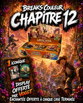 Break Couleur Chapitre 12 - 1 Iconique qui tombe  = 1 display offerte par Voggt