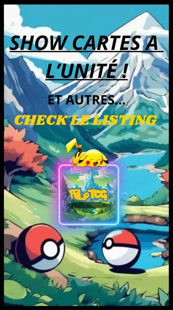 Show spéciale 1pdd toutes séries confondues cartes à l’unités et scellés