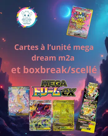 Cartes à l’unité Mega Dream ex m2a et boxbreak/scellé