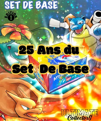 25 ans du Set de Base : Cartes & Boosters