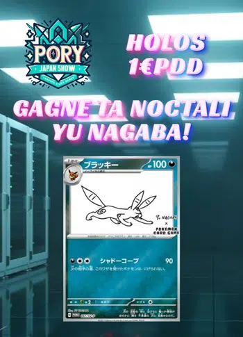 🇯🇵 GAGNE TA NOCTALI YU NAGABA! 🇯🇵 PORY JAPAN SHOW 🇯🇵