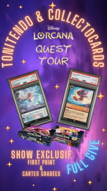 ✨SHOW LORCANA EXCLUSIF EN DIRECT DU LORCAQUEST✨ DISPLAY FIRST PRINT ET CARTES GRADEES PSA 9 ET 10 !!EXCLUSIVES!! ✨