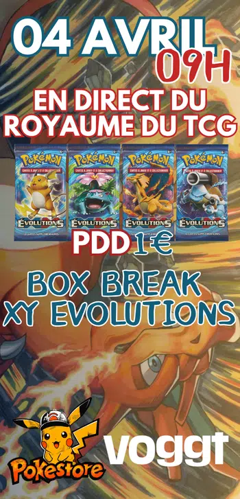 🔥En Direct du Royaume du TCG🔥Display XY Evolutions🔥 1€ PDD🔥