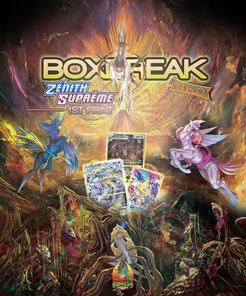 ⚜️ MÉGA BOXBREAK ZÉNITH SUPRÊME 1ST PRINT ⚜️