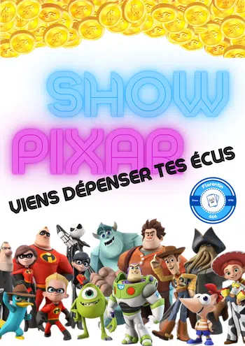 💥C'EST LE SHOW PIXAR ! Viens dépenser tes écus ! 💥