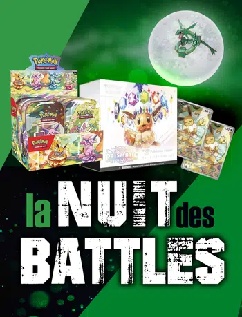 🥊La Nuit des Battles         🎁TINS&ETB 8/8,5🎁