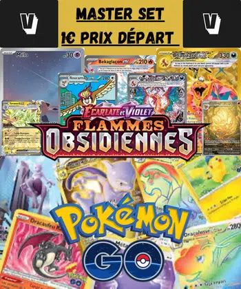 🔥 MASTER SET à 1€ PDD - Flammes Obsidiennes + Pokémon Go 🔥