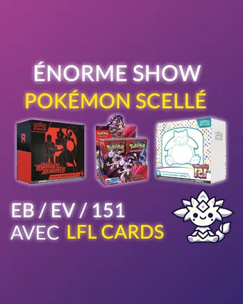 EV10 / SPC / 151 - SHOW SCELLÉ 1€ PDD POKEMON
